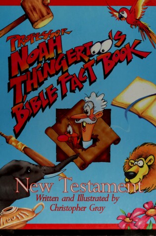 Cover of Professor Noah Thingertoo's Bible Fact Book