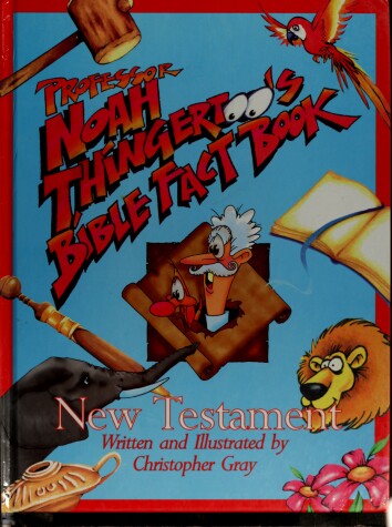 Book cover for Professor Noah Thingertoo's Bible Fact Book