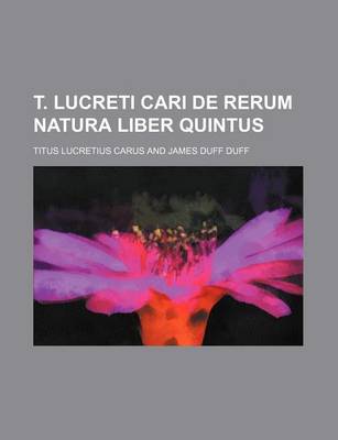 Book cover for T. Lucreti Cari de Rerum Natura Liber Quintus