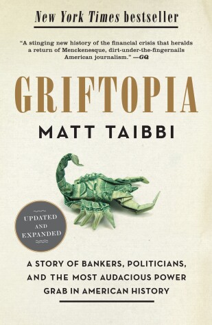 Griftopia by Matt Taibbi