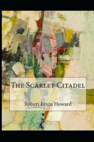 Cover of The Scarlet Citadel illustrated