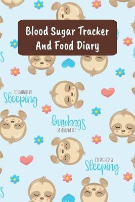 Book cover for Blood Sugar Tracker And Food Diary