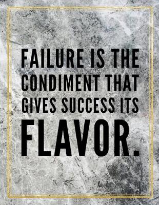 Book cover for Failure is the condiment that gives success its flavour.
