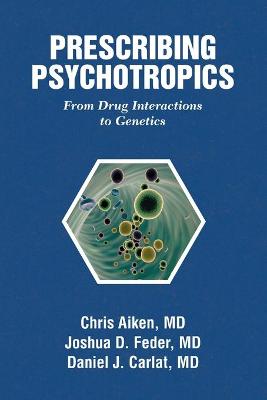 Book cover for Prescribing Psychotropics
