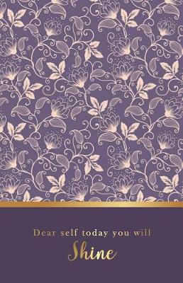 Book cover for Dear self today you will shine