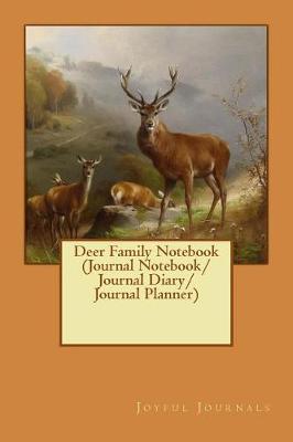Book cover for Deer Family Notebook (Journal Notebook/Journal Diary/Journal Planner)