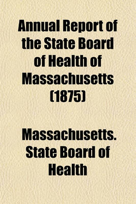 Book cover for Annual Report of the State Board of Health of Massachusetts (1875)