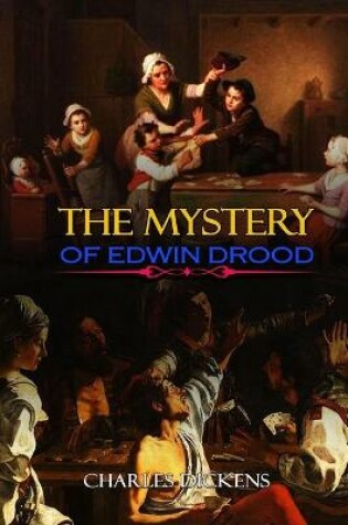 Cover of THE MYSTERY OF EDWIN DROOD BY CHARLES DICKENS ( Classic Edition Illustrations )