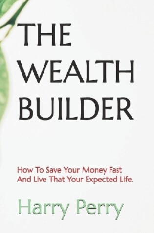 Cover of The Wealth Builder