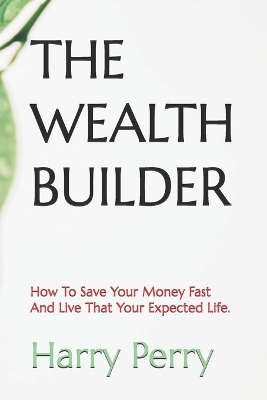 Book cover for The Wealth Builder