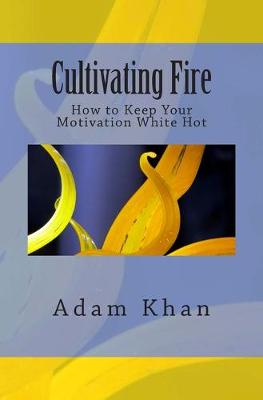 Book cover for Cultivating Fire