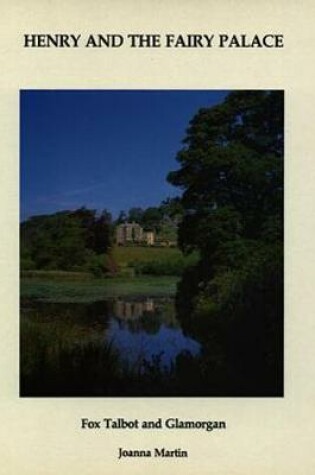 Cover of Henry and the Fairy Palace - Fox Talbot and Glamorgan