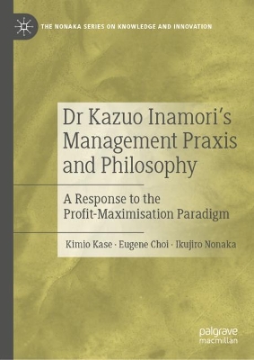 Book cover for Dr Kazuo Inamori’s Management  Praxis and Philosophy