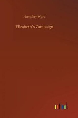 Cover of Elizabeth´s Campaign