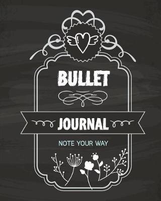 Book cover for Bullet Journal Dot Grid, Daily Dated Notebook Diary, Classic Black Chalkboard Floral