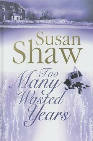 Cover of Too Many Wasted Years