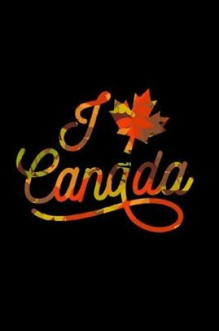 Cover of I Love Canada