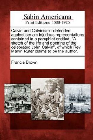 Cover of Calvin and Calvinism