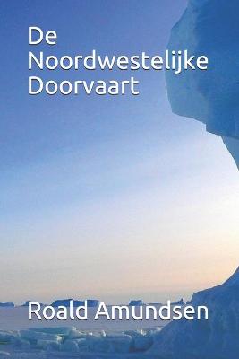 Book cover for De Noordwestelijke Doorvaart