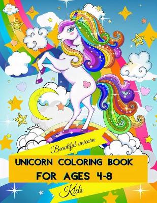 Book cover for Unicorn Coloring Book for Kids ages 4-8