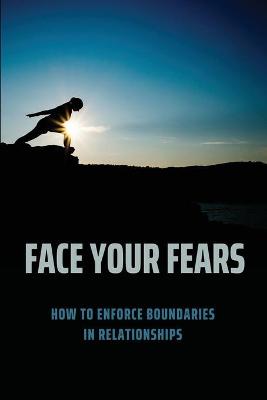 Book cover for Face Your Fears