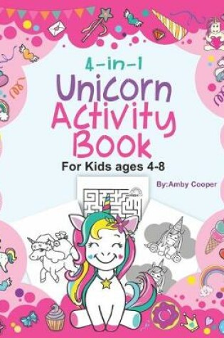 Cover of 4-in-1 Unicorn Activity Book for Kids 4-8 Years