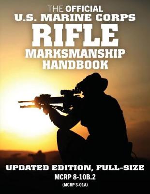 Cover of The Official US Marine Corps Rifle Marksmanship Handbook