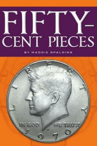 Cover of Fifty-Cent Pieces