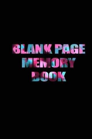 Cover of Blank Page Memory Book