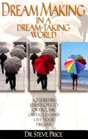 Book cover for Dream Making in a Dream-Taking World