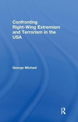 Cover of Confronting Right Wing Extremism and Terrorism in the USA