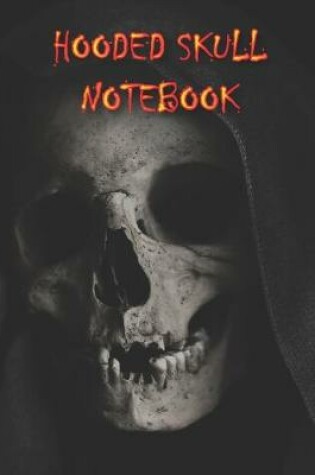 Cover of Hooded Skull NOTEBOOK