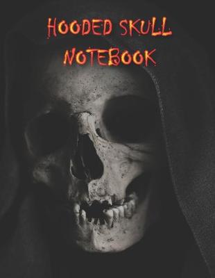 Book cover for Hooded Skull NOTEBOOK