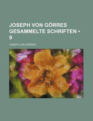 Book cover for Joseph Von Gorres Gesammelte Schriften (9)