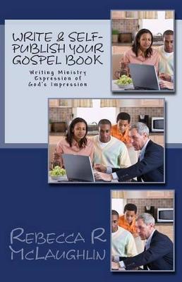 Book cover for Write & Self-Publish Your Gospel Book