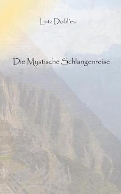 Cover of Die mystische Schlangenreise