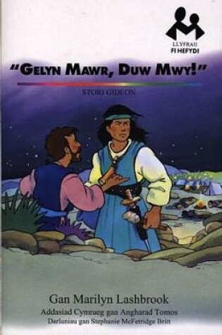Cover of Llyfrau Fi Hefyd: Gelyn Mawr, Duw Mwy! - Stori Gideon