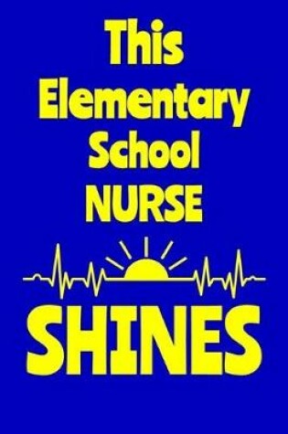 Cover of This Elementary School Nurse Shines