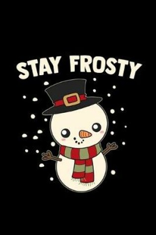 Cover of Stay frosty