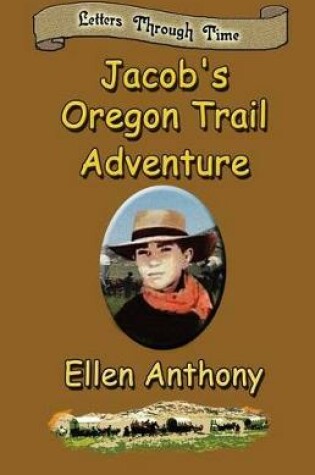Cover of Jacob's Oregon Trail Adventure
