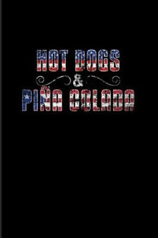 Cover of Hot Dogs & Pina Colada