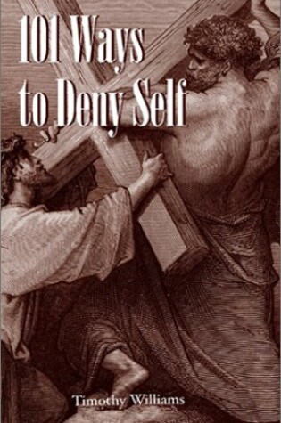 Cover of 101 Ways to Deny Self