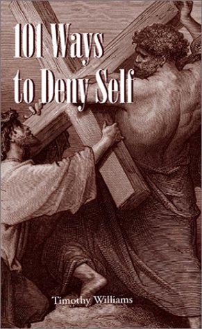 Book cover for 101 Ways to Deny Self