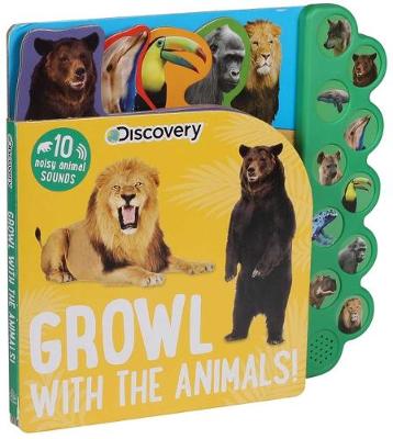 Book cover for Discovery: Growl with the Animals!