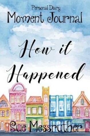Cover of How It Happened