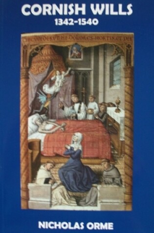 Cover of Cornish Wills 1342-1540