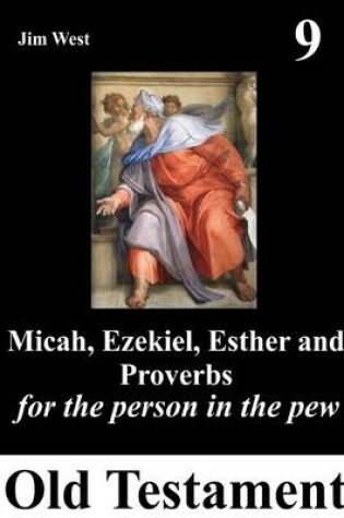 Cover of Micah, Ezekiel, Esther and Proverbs: For the Person in the Pew