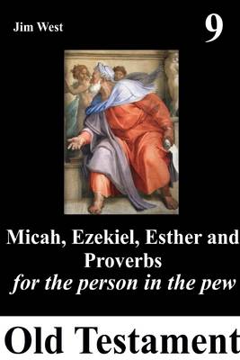 Book cover for Micah, Ezekiel, Esther and Proverbs: For the Person in the Pew