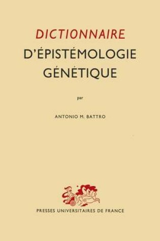 Cover of Dictionnaire d'Epistemologie Genetique