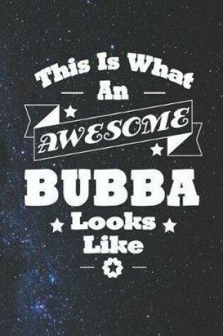 Cover of This Is What An Awesome Bubba Look Like